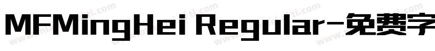 MFMingHei Regular字体转换